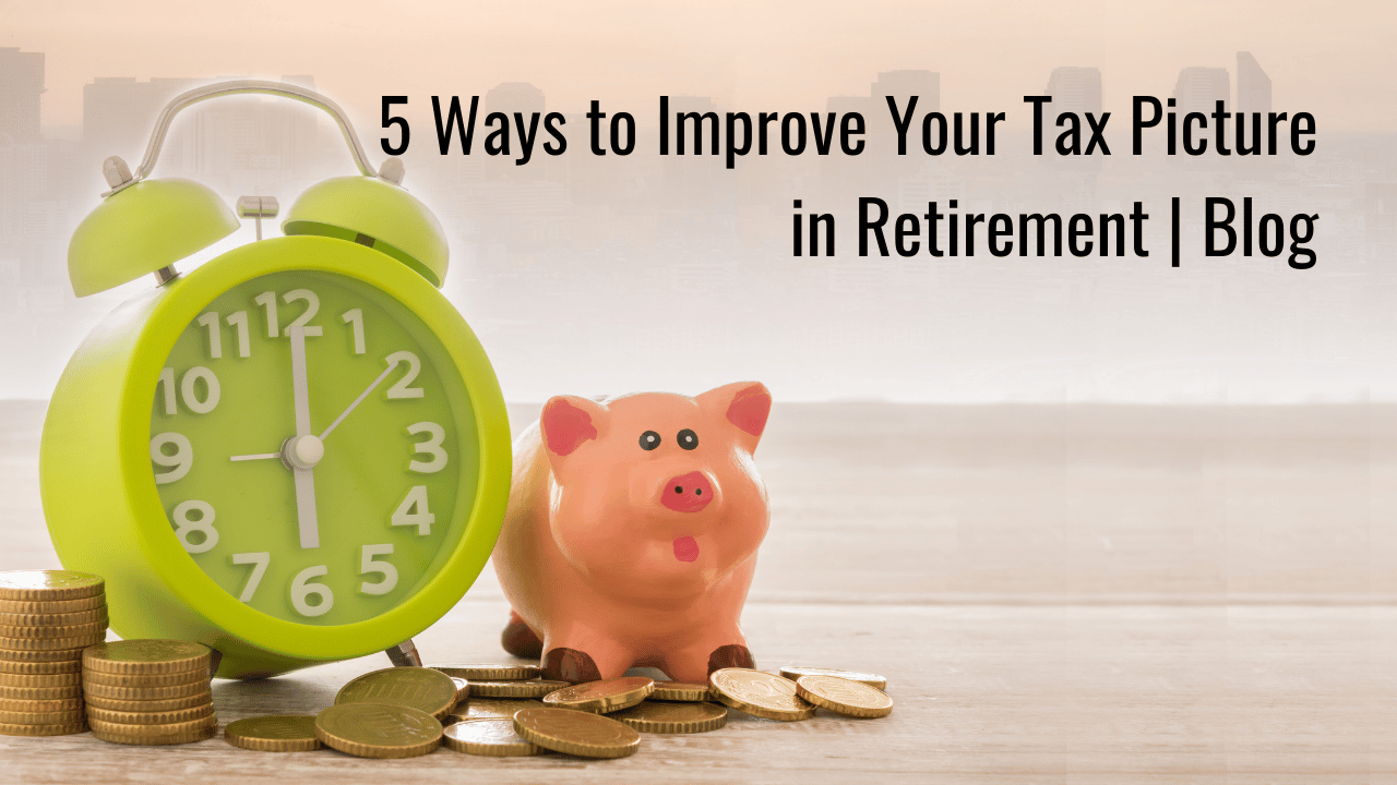 5 Ways To Improve Your Tax Picture Financial Blog Keil Financial