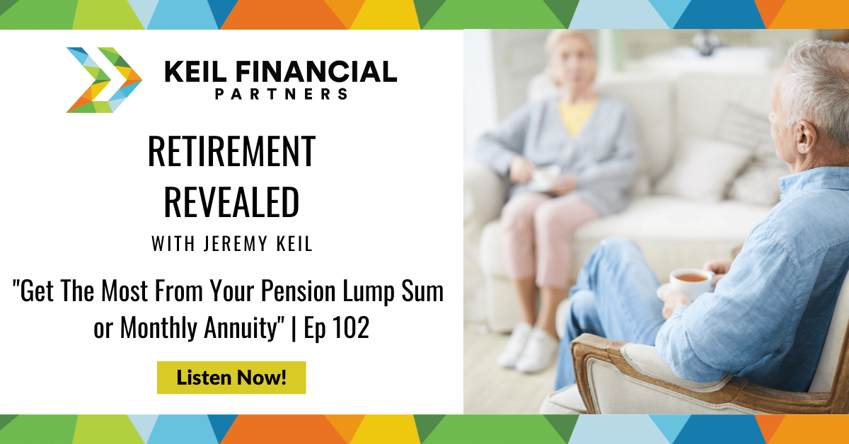 get-the-most-from-your-pension-lump-sum-or-monthly-annuity