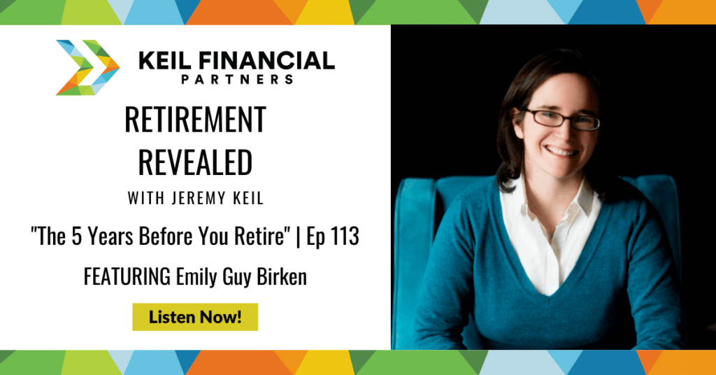 The 5 Years Before You Retire With Emily Guy Birken