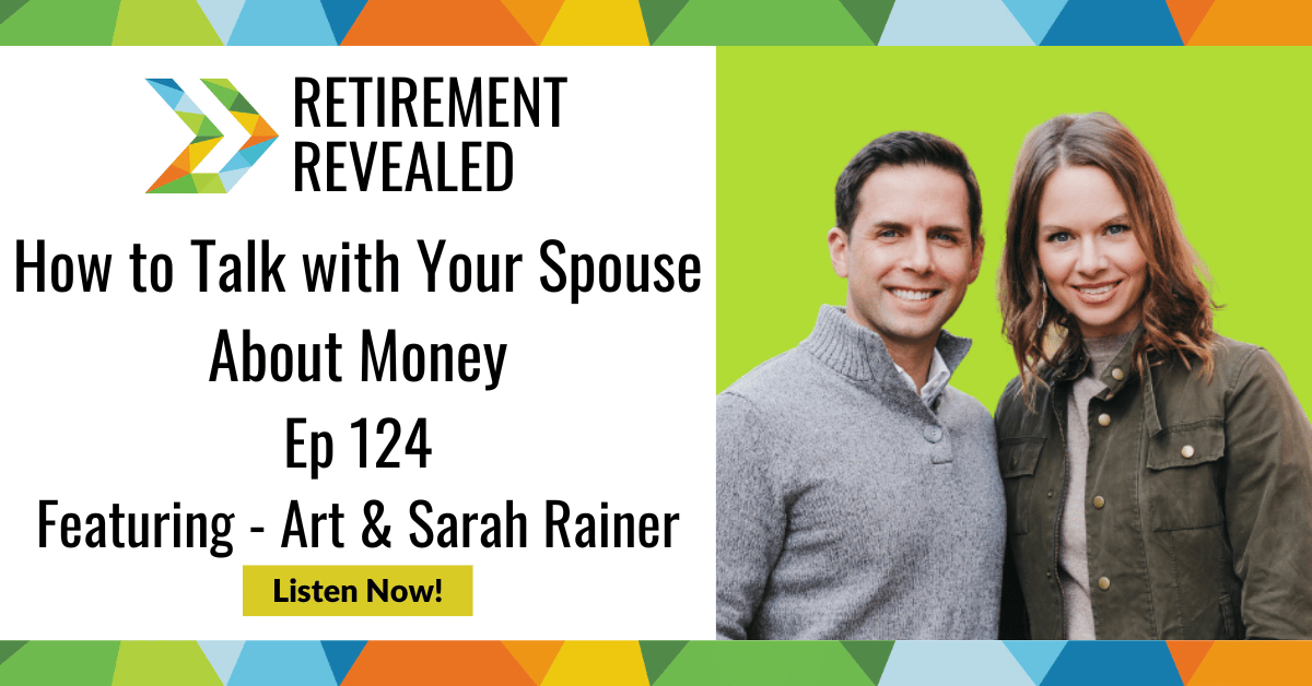 How to Talk with Your Spouse About Money With Art and Sarah Rainer – Milwaukee Financial & Retirement Advisors | Keil Financial