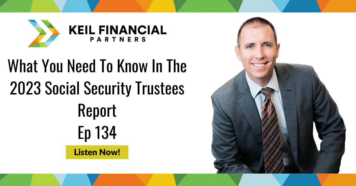 What To Know in The 2023 Social Security Trustees Report