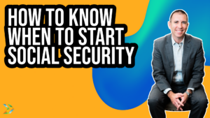 Retirement Revealed Episode 184: How to know when to start Social Security