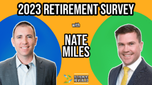 2023 Retirement Survey Episode with Nate Miles of Allspring