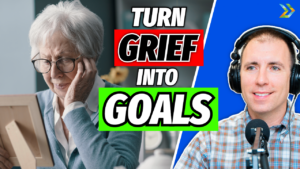 Learn how to turn your grief into goals in order to make the most of your next chapter in life.